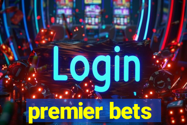 premier bets